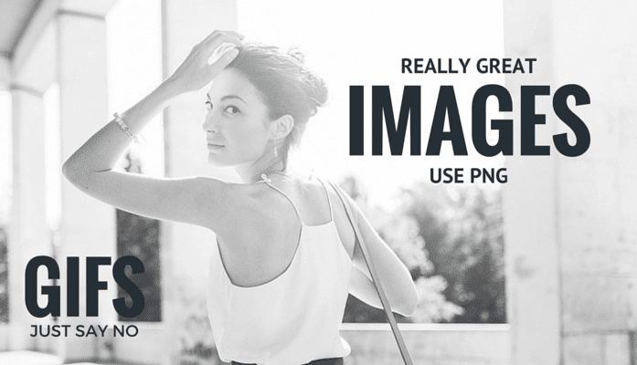 PNGs are better than GIFs. They are slightly larger but provide better quality images.